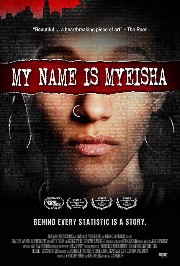   My Name Is Myeisha (2018) 