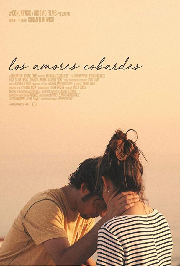   Los amores cobardes (2018) 