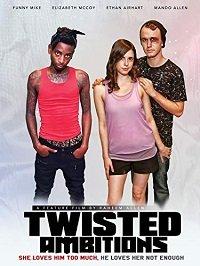   Twisted Ambitions (2019) 