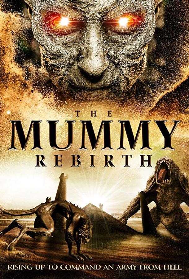   The Mummy Rebirth (2019) 