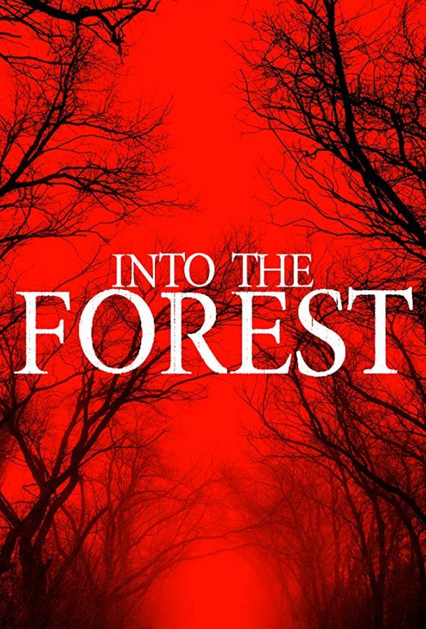   Into the Forest (2019) 