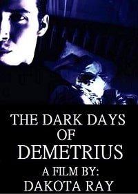   The Dark Days of Demetrius (2019) 