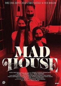   Mad House (2019) 