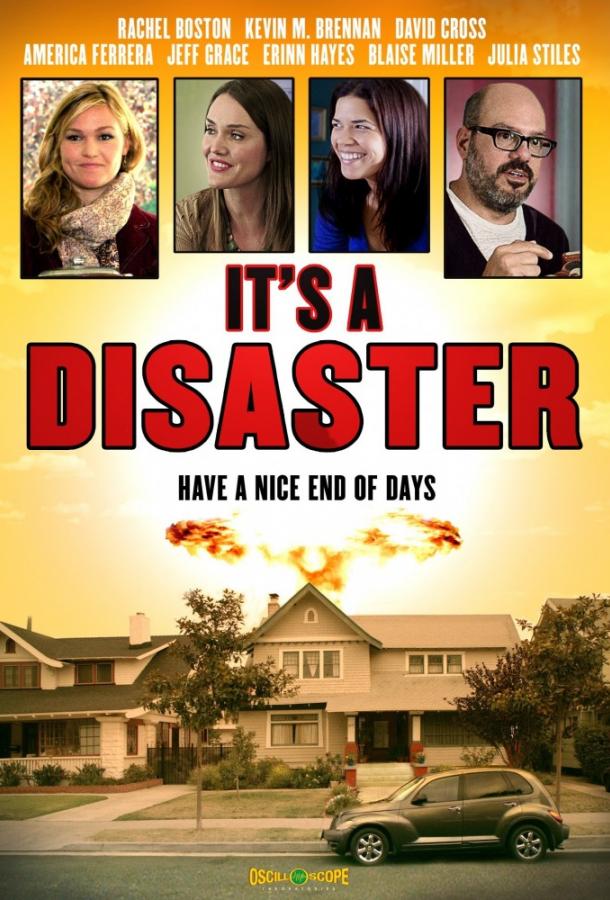 Это катастрофа / It's a Disaster (2012) 