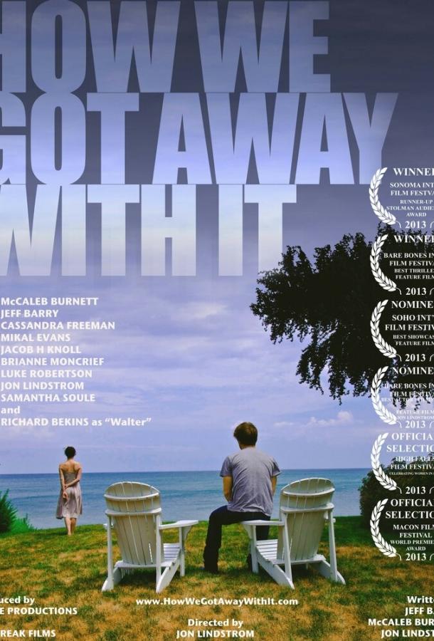 Как нам сошло это с рук / How We Got Away with It (2014) 