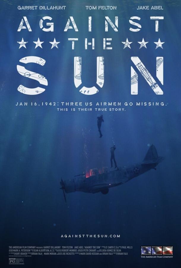 Против солнца / Against the Sun (2014) 