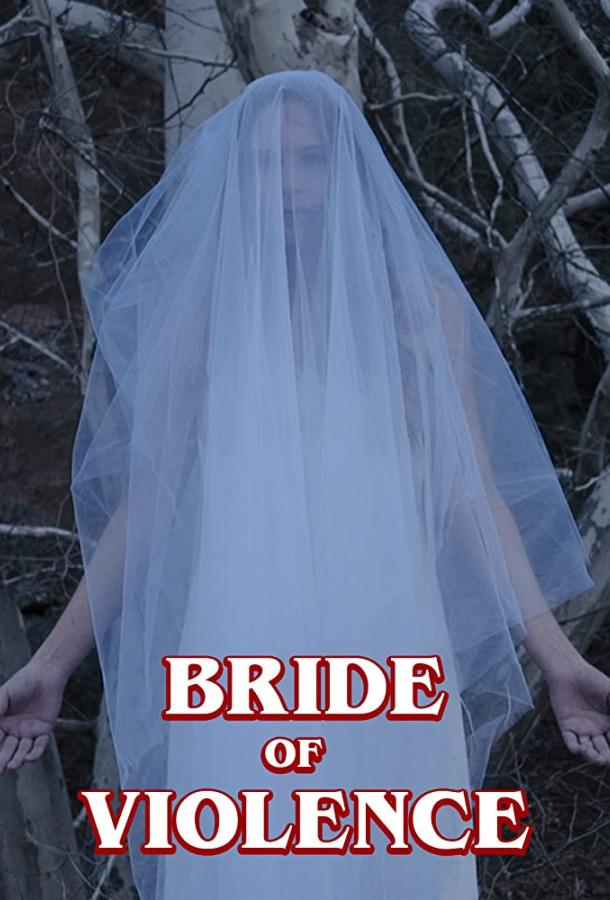   Bride of Violence (2018) 