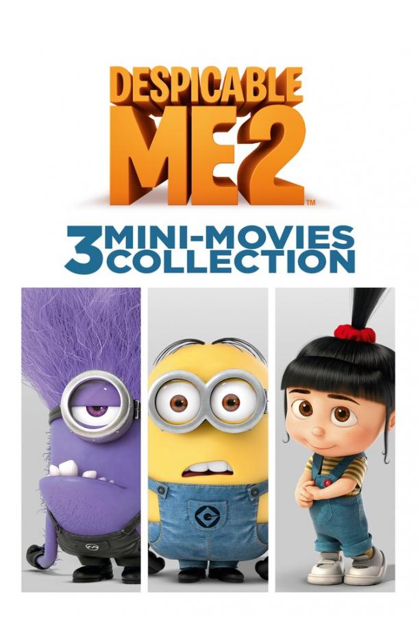 Гадкий Я: Мини-фильмы. Миньоны / Despicable Me 2: 3 Mini-Movie Collection (2014) 