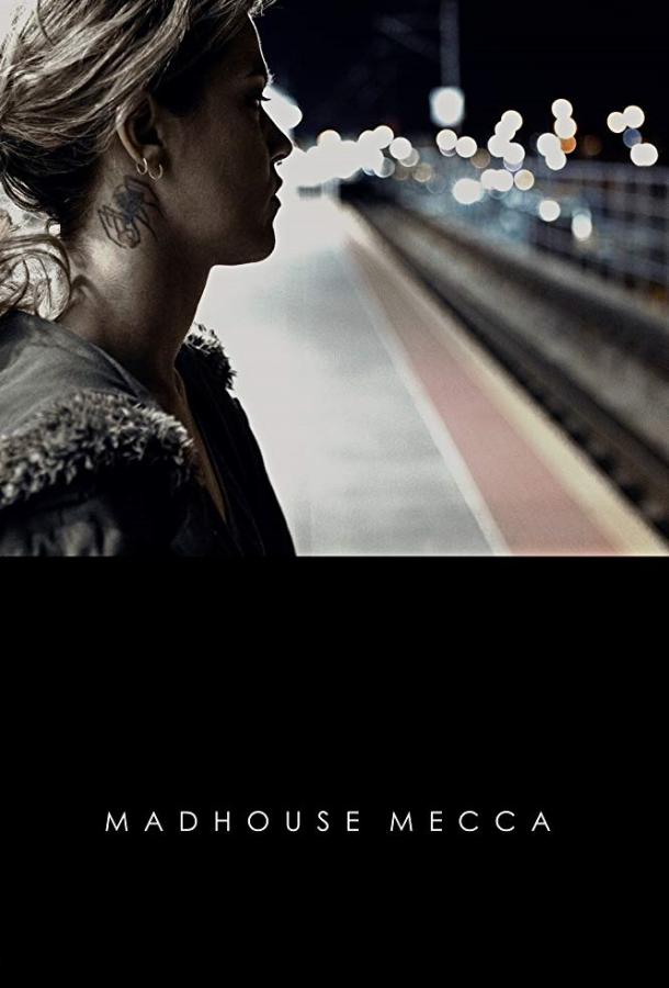   Madhouse Mecca (2018) 