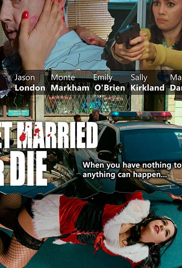   Get Married or Die (2018) 