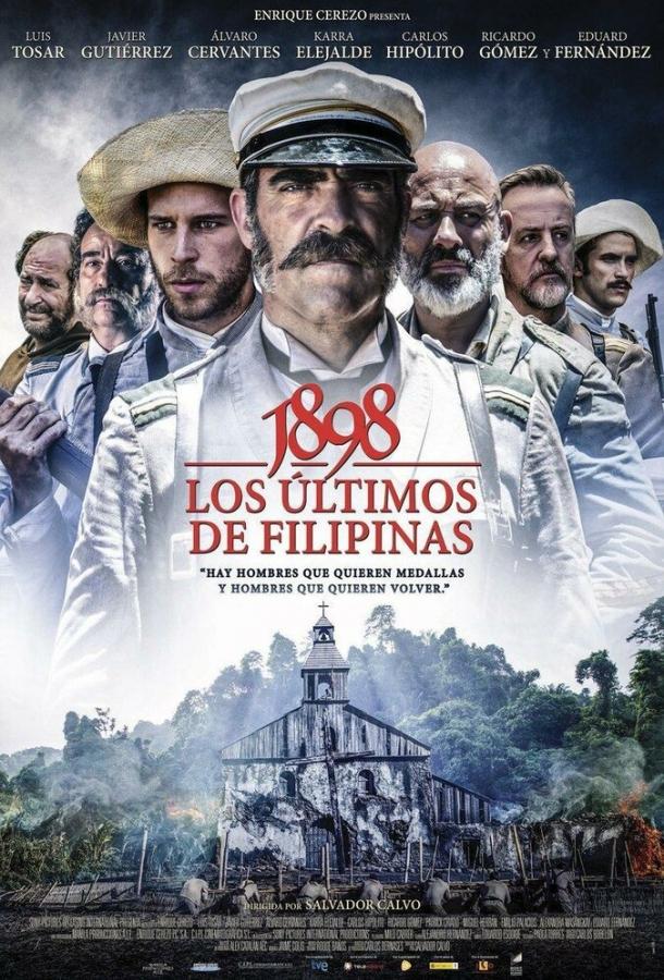 1898. Последние на Филиппинах / 1898. Los últimos de Filipinas (2016) 