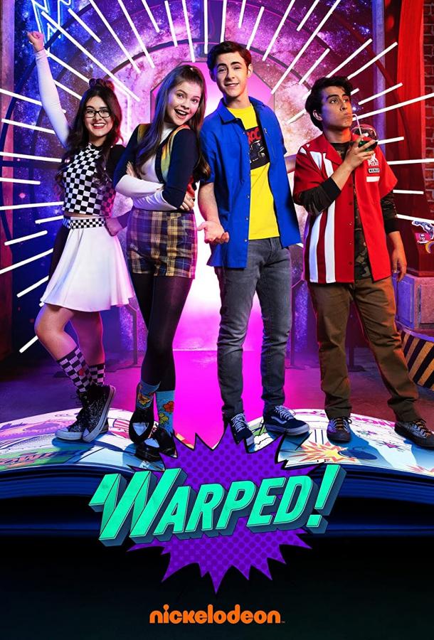 Warped! сериал (2021)